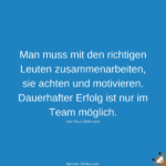 Team Sprüche 30 energiegeladene Zitate für mehr Teamwork