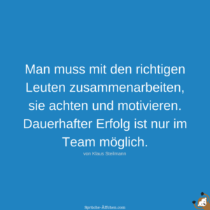 Team Sprüche 30 energiegeladene Zitate für mehr Teamwork